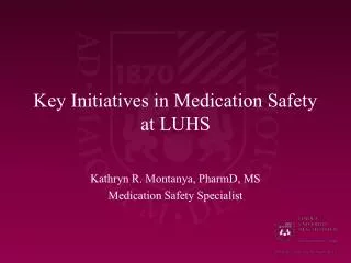 Key Initiatives in Medication Safety at LUHS