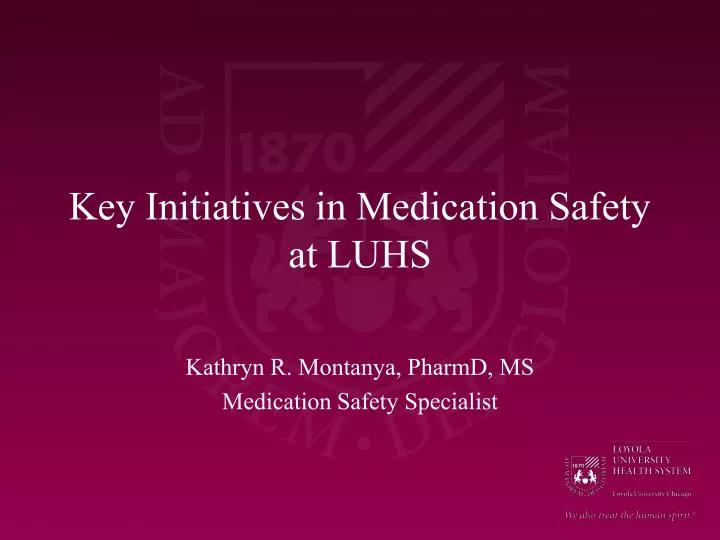 key initiatives in medication safety at luhs