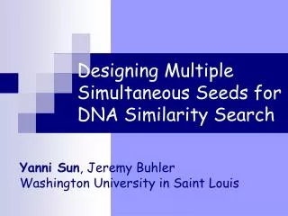Designing Multiple Simultaneous Seeds for DNA Similarity Search
