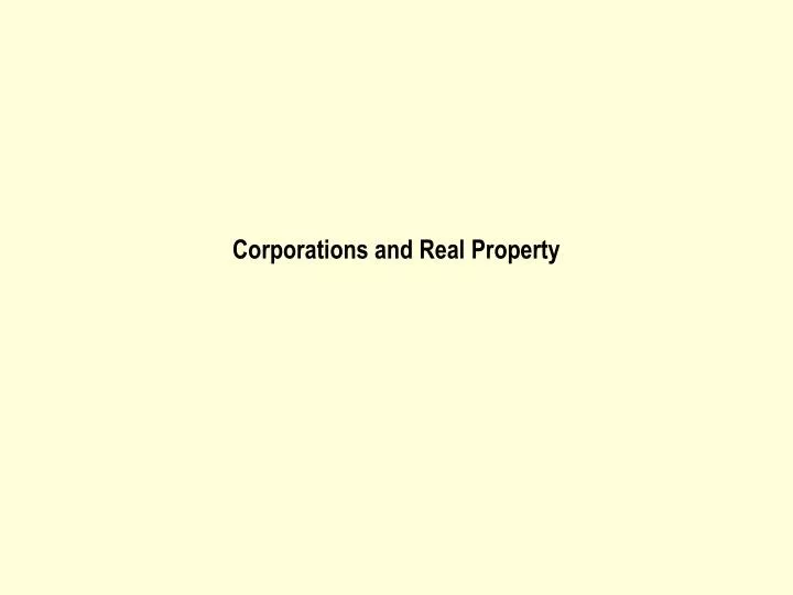 corporations and real property