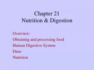Chapter 21 Nutrition &amp; Digestion