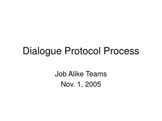 Dialogue Protocol Process