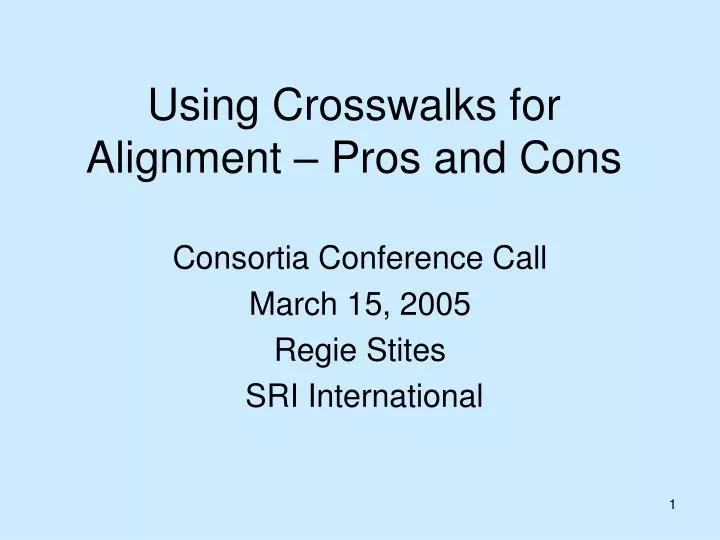 using crosswalks for alignment pros and cons