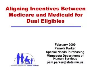 Aligning Incentives Between Medicare and Medicaid for Dual Eligibles