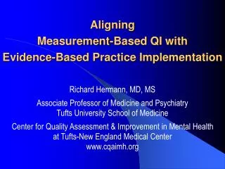 Aligning Measurement-Based QI with Evidence-Based Practice Implementation