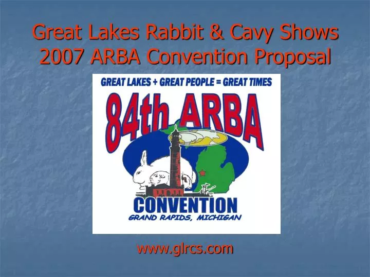 great lakes rabbit cavy shows 2007 arba convention proposal