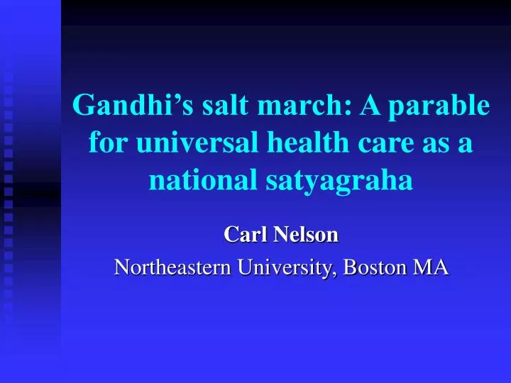 gandhi s salt march a parable for universal health care as a national satyagraha