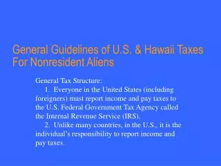General Guidelines of U.S. &amp; Hawaii Taxes For Nonresident Aliens