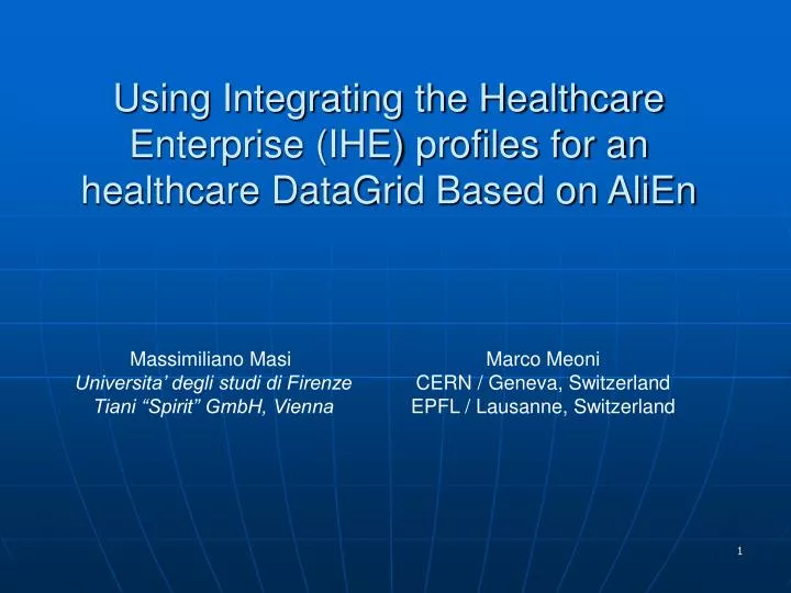 using integrating the healthcare enterprise ihe profiles for an healthcare datagrid based on alien