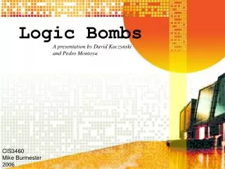 Logic Bombs