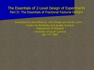 The Essentials of 2-Level Design of Experiments Part II: The Essentials of Fractional Factorial Designs