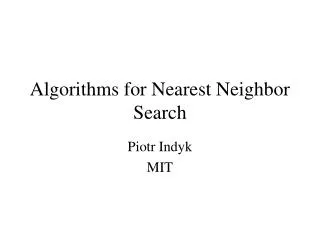 Algorithms for Nearest Neighbor Search