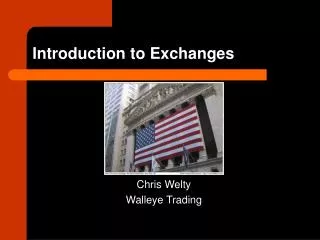 Introduction to Exchanges