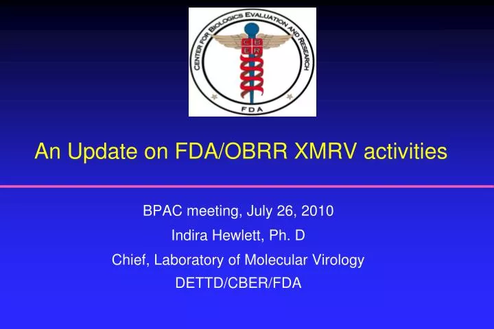 an update on fda obrr xmrv activities