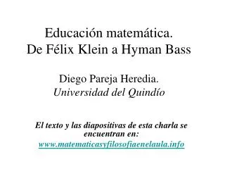Educación matemática. De Félix Klein a Hyman Bass