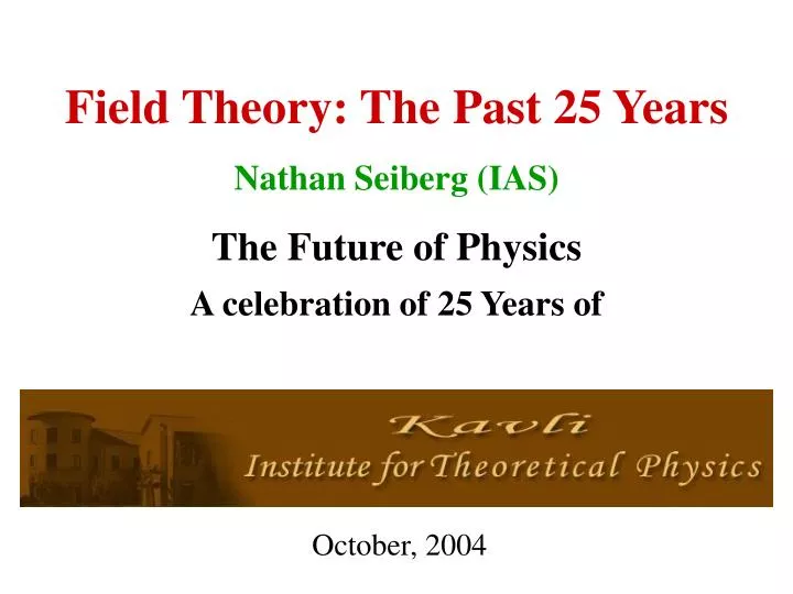 field theory the past 25 years