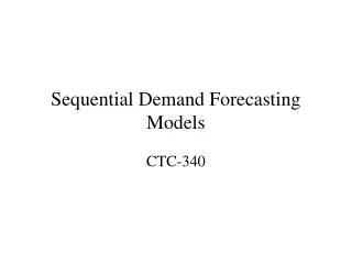 Sequential Demand Forecasting Models