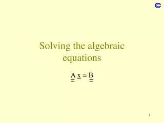 Solving the algebraic equations