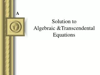 Solution to Algebraic &amp;Transcendental Equations