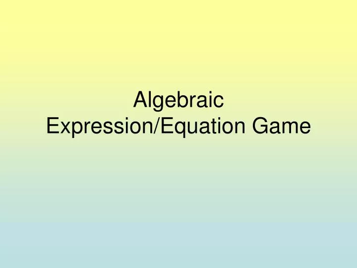algebraic expression equation game