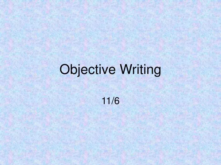objective writing