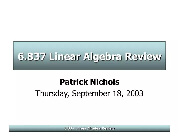 6 837 linear algebra review