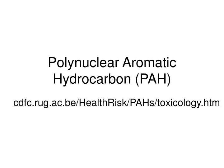 polynuclear aromatic hydrocarbon pah