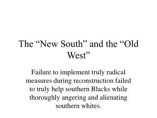 The “New South” and the “Old West”