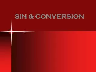 SIN &amp; CONVERSION