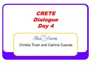 CRETE Dialogue Day 4