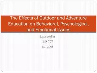 The Effects of Outdoor and Adventure Education on Behavioral, Psychological, and Emotional Issues