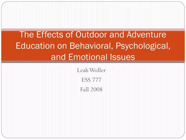 the effects of outdoor and adventure education on behavioral psychological and emotional issues