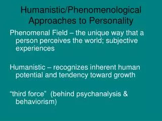 Humanistic/Phenomenological Approaches to Personality