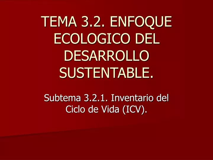 tema 3 2 enfoque ecologico del desarrollo sustentable