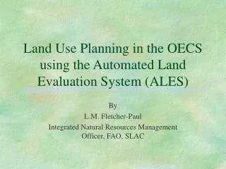 Land Use Planning in the OECS using the Automated Land Evaluation System (ALES)