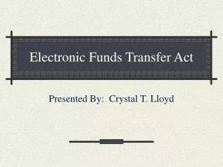Electronic Funds Transfer Act