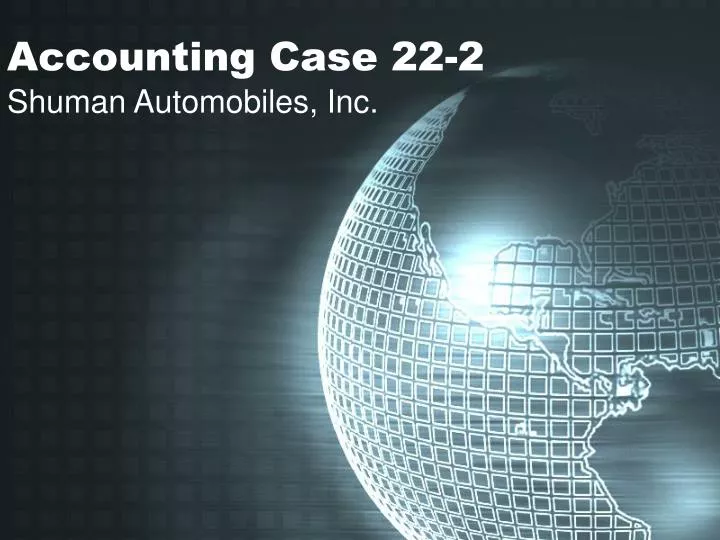 accounting case 22 2