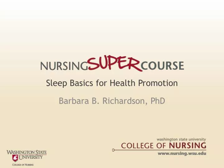 sleep basics for health promotion barbara b richardson phd