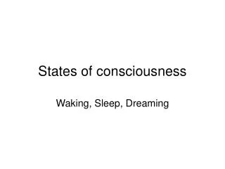 States of consciousness