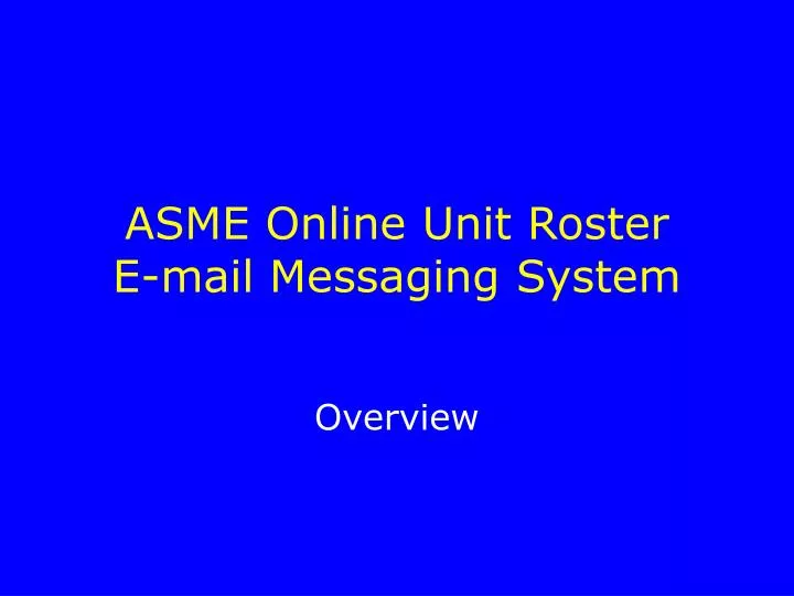 asme online unit roster e mail messaging system