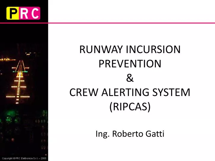 runway incursion prevention crew alerting system ripcas ing roberto gatti