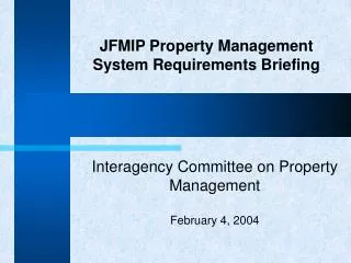 JFMIP Property Management System Requirements Briefing