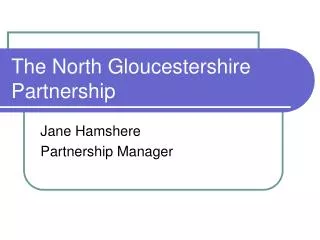 The North Gloucestershire Partnership