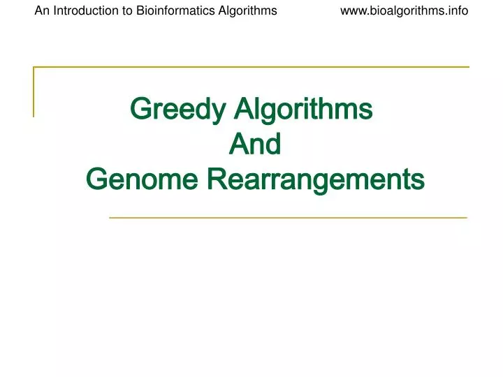 greedy algorithms and genome rearrangements