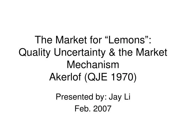 the market for lemons quality uncertainty the market mechanism akerlof qje 1970