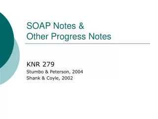 SOAP Notes &amp; Other Progress Notes