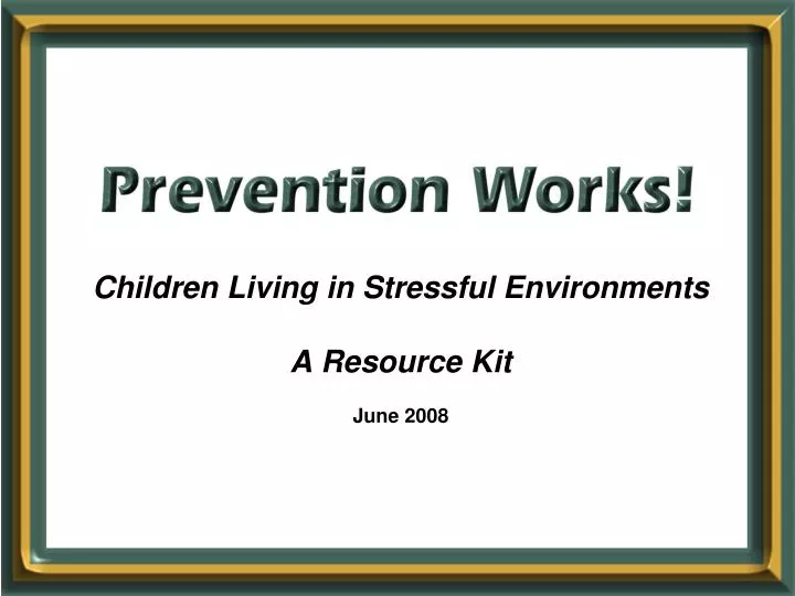 children living in stressful environments a resource kit june 2008