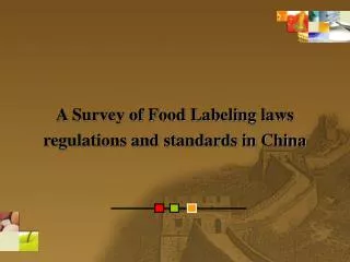 A Survey of Food Labeling laws regulations and standards in China