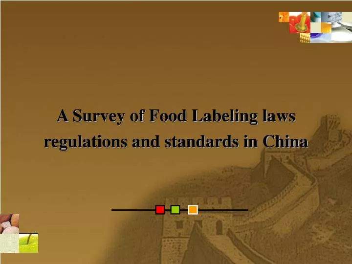 a survey of food labeling laws regulations and standards in china