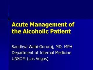 Acute Management of the Alcoholic Patient